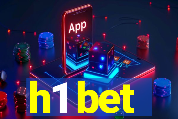 h1 bet